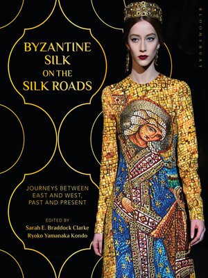cover image of Byzantine Silk on the Silk Roads